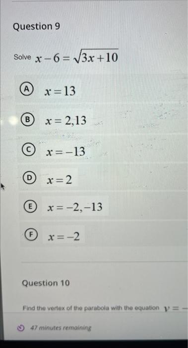 Solved Question 9 Solve x-6 = 13x +10 A x=13 B x= 2,13 r=-13 | Chegg.com