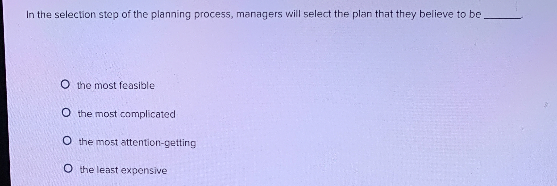 Solved In the selection step of the planning process, | Chegg.com