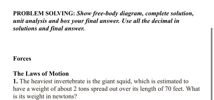 Solved PROBLEM SOLVING: Show free-body diagram, complete | Chegg.com