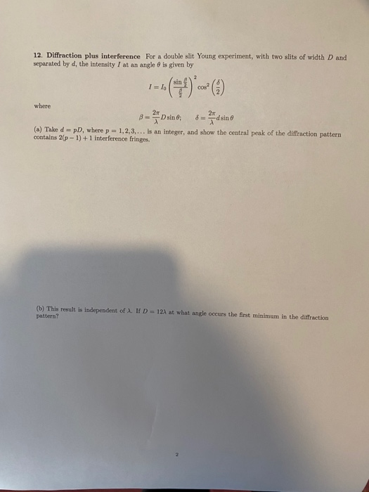 Solved 12. Diffraction plus interference For a double slit | Chegg.com