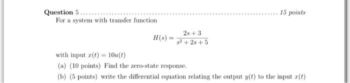 Solved Question 5........ 15 points For a system with | Chegg.com