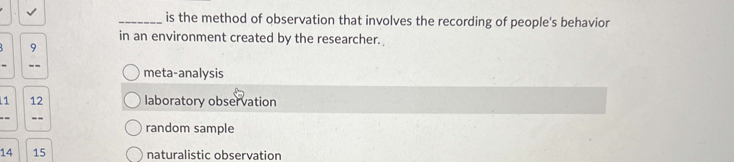 Solved is the method of observation that involves the | Chegg.com