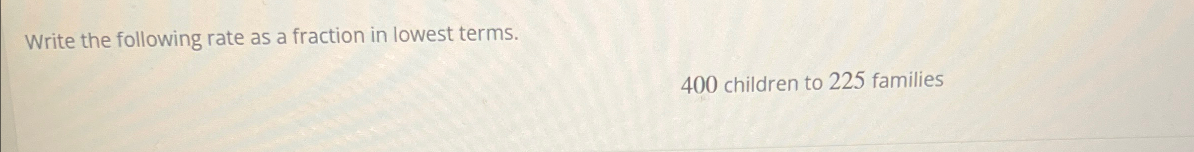 Solved Write the following rate as a fraction in lowest | Chegg.com