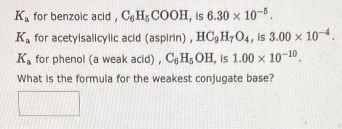 Solved Ka For Benzoic Acid, C6H5COOH, Is 6.30×10−5, K2 For | Chegg.com