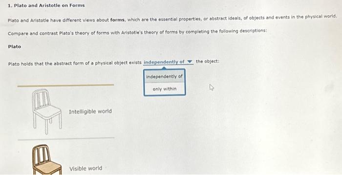Plato and Aristotle have different views about forms, | Chegg.com