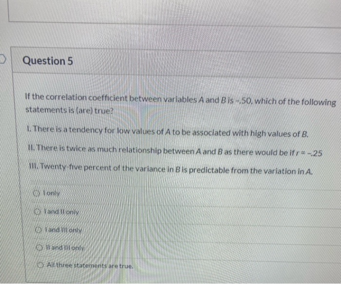 Solved Question 5 If the correlation coefficient between | Chegg.com