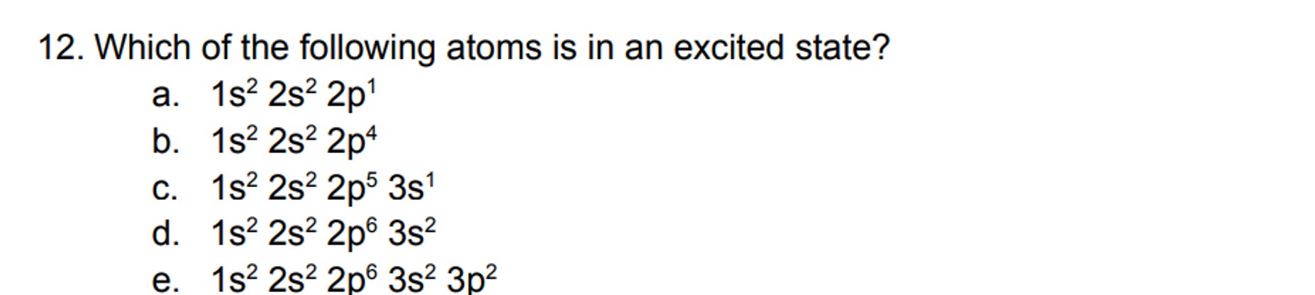 Solved Which of the following atoms is in an excited | Chegg.com
