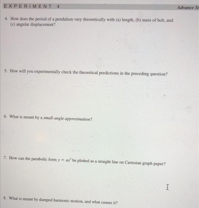 Solved EXPERIMENT 4 Advance St 4. How does the period of a | Chegg.com