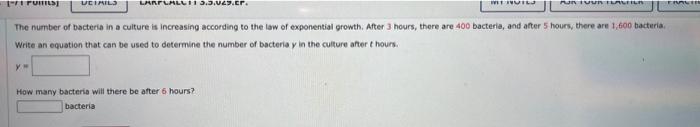 Solved The number of bacteria in a culture is increasing | Chegg.com