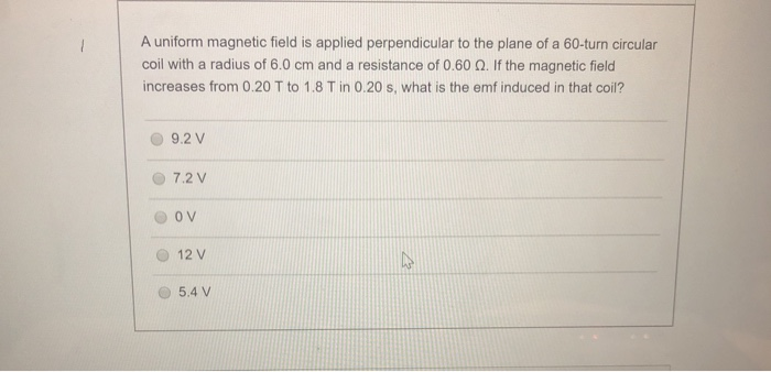 Solved A uniform magnetic field is applied perpendicular to | Chegg.com