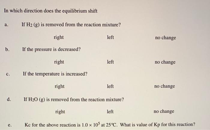 Solved In which direction does the equilibrium shift a. If | Chegg.com