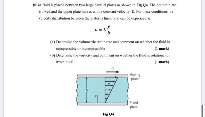 Solved (iii)A fluid is placed between two large parallel | Chegg.com