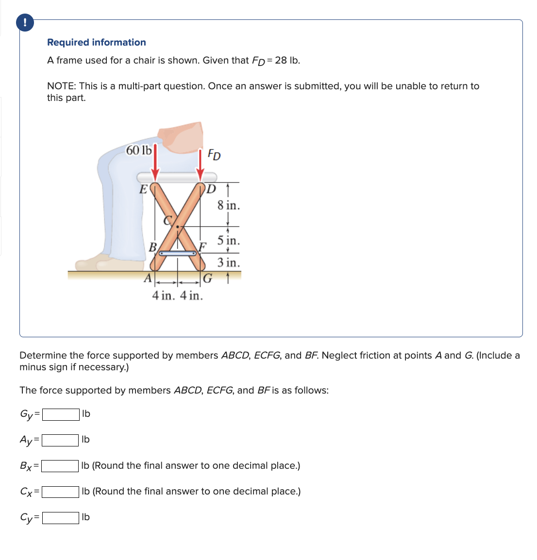 Solved Required informationA frame used for a chair is | Chegg.com
