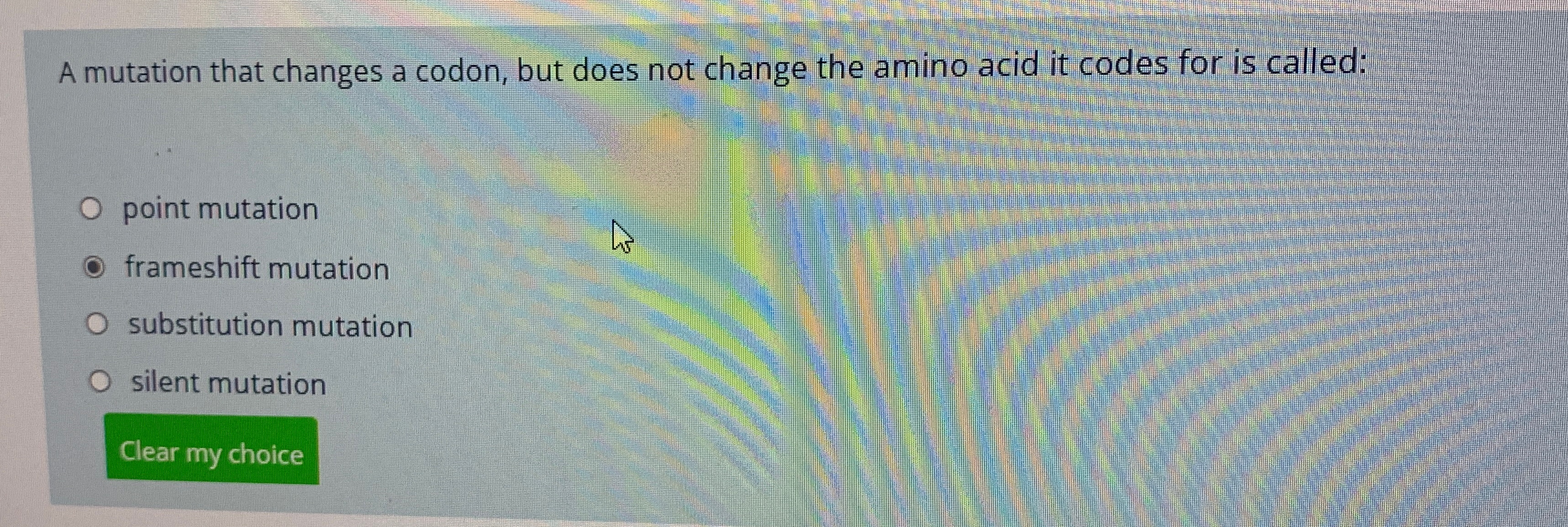 Solved A mutation that changes a codon, but does not change | Chegg.com
