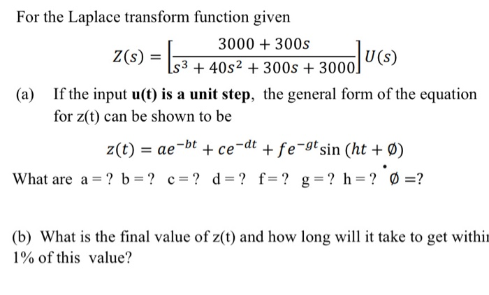 Solved For The Laplace Transform Function Given 3000 30 Chegg Com