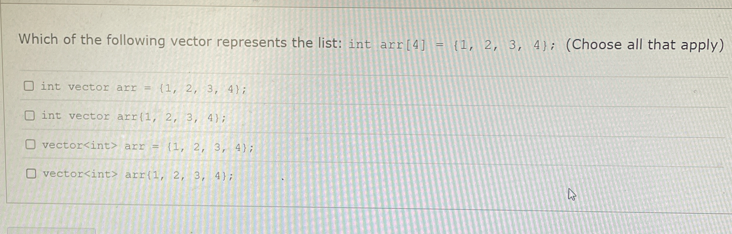 Solved Which of the following vector represents the list: | Chegg.com