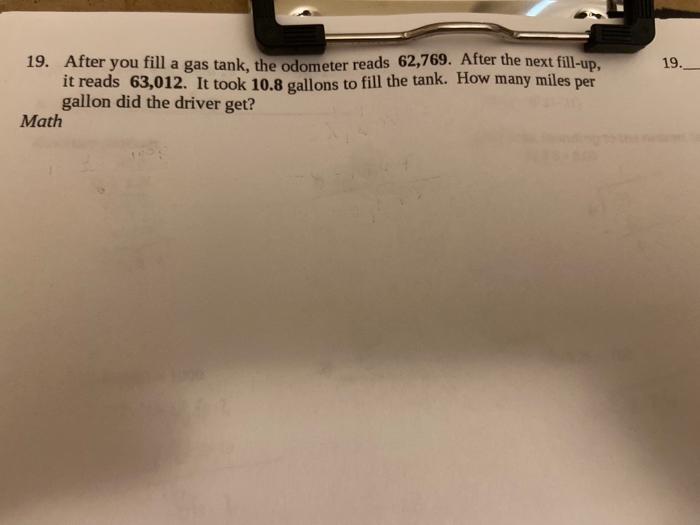 Solved 19. 19. After you fill a gas tank, the odometer reads