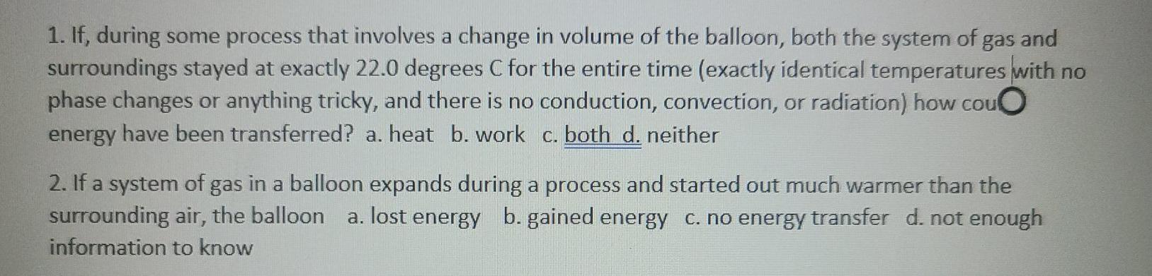 Solved 1. If, during some process that involves a change in | Chegg.com