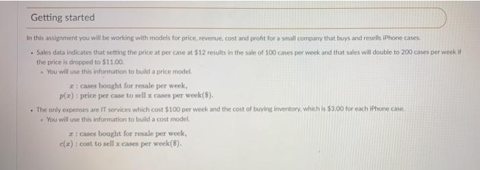 Solved Getting Started In This Assignment You Will Be | Chegg.com