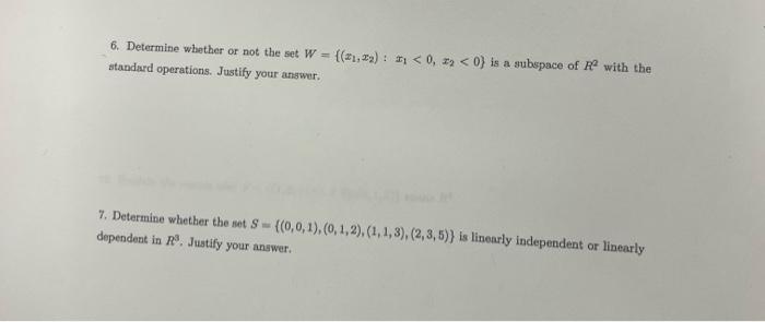 Solved 6. Determine whether or not the set | Chegg.com