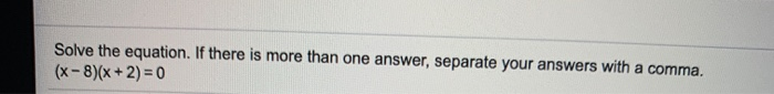 Solved Solve the equation. If there is more than one answer, | Chegg.com