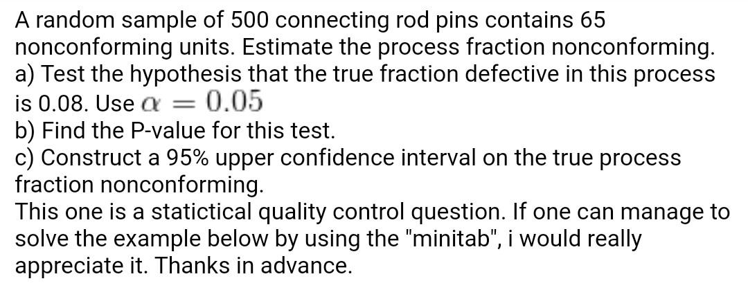 Solved A random sample of 500 connecting rod pins contains | Chegg.com