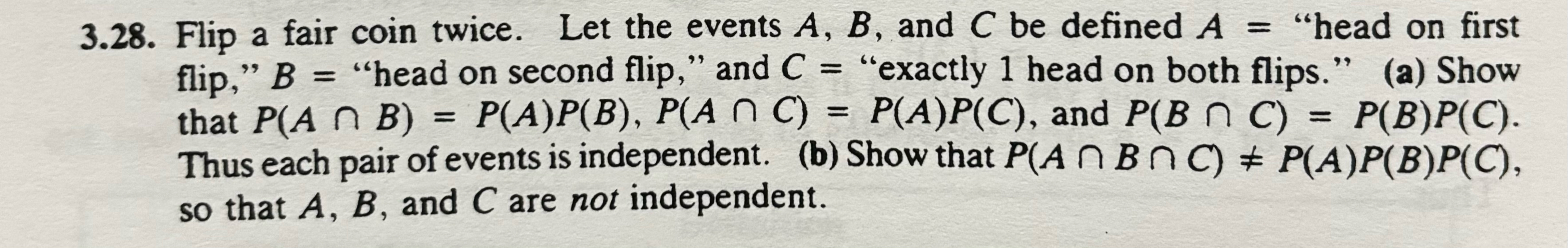 Solved 3.28. ﻿Flip A Fair Coin Twice. Let The Events A,B, | Chegg.com