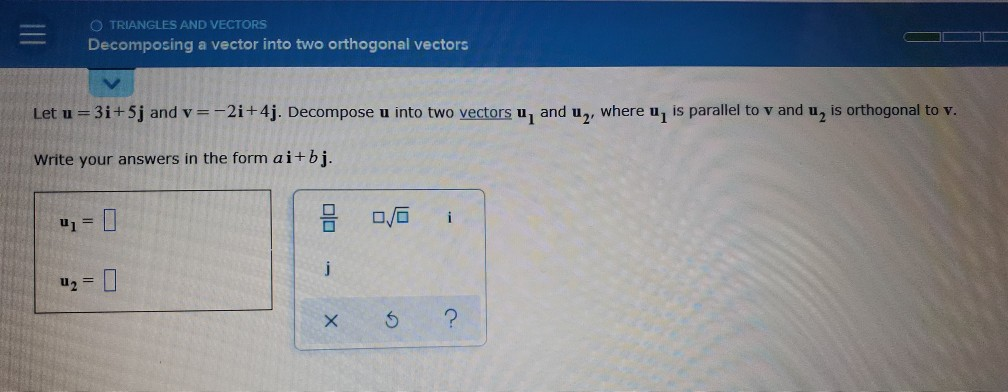 Solved O TRIANGLES AND VECTORS Decomposing a vector into two | Chegg.com