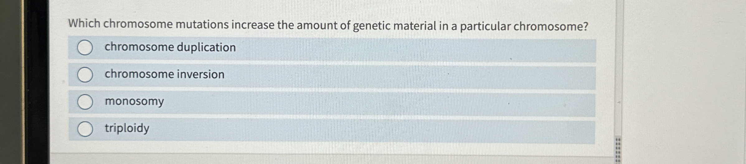 Solved Which chromosome mutations increase the amount of | Chegg.com