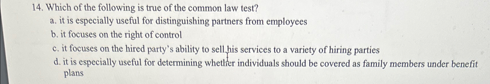 Solved Which of the following is true of the common law | Chegg.com