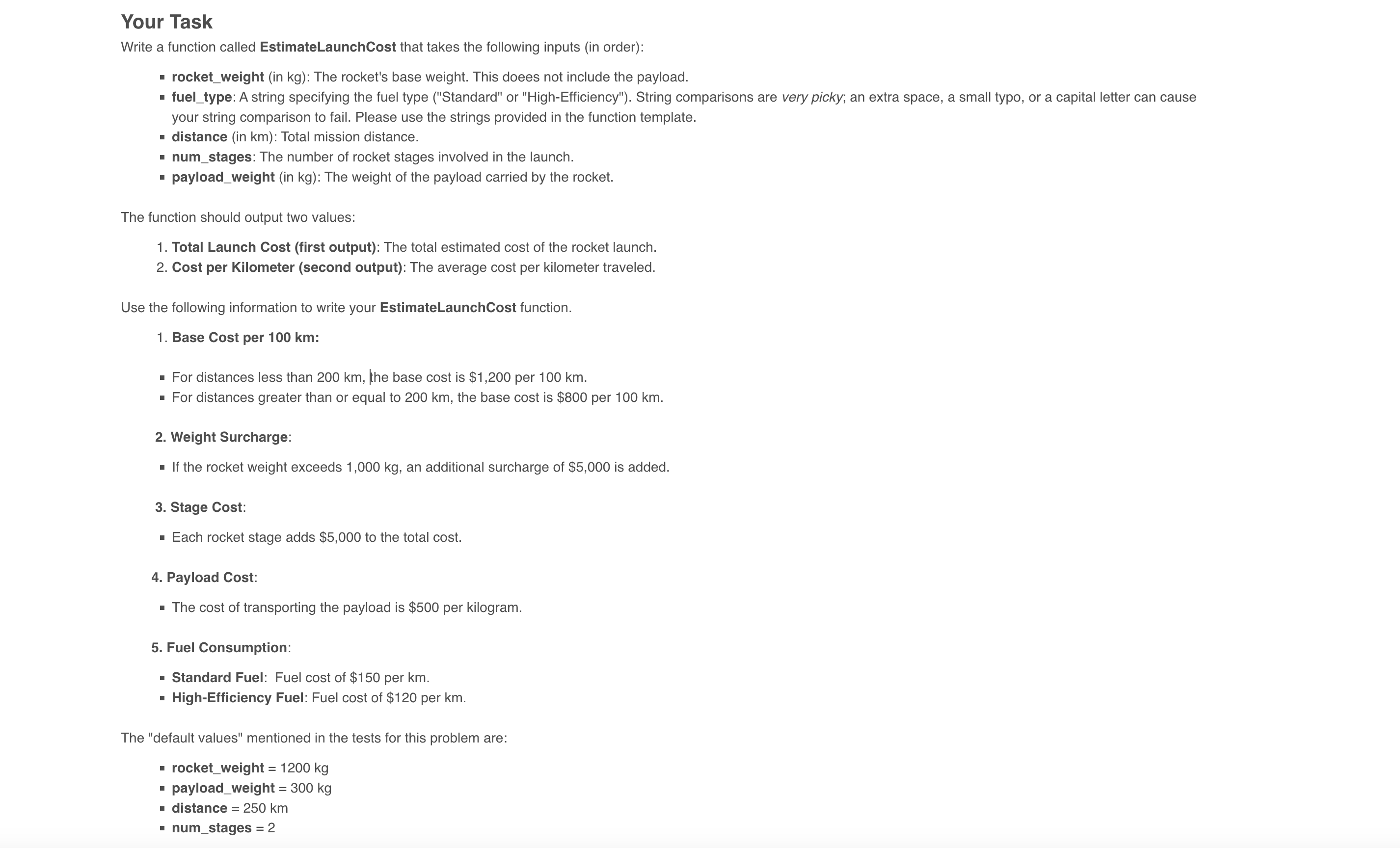 Solved Your TaskWrite a function called EstimateLaunchCost | Chegg.com