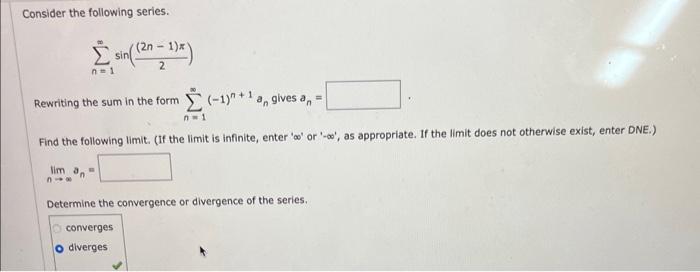 Solved Consider the following series. ∑n=1∞sin(2(2n−1)π) | Chegg.com