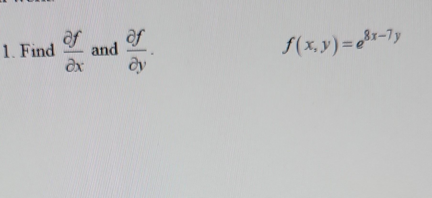 solved-1-find-x-f-and-y-f-f-x-y-e8x-7y-chegg