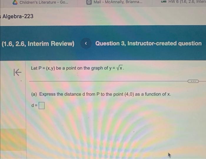 Solved Let P X Y Be A Point On The Graph Of Y X A