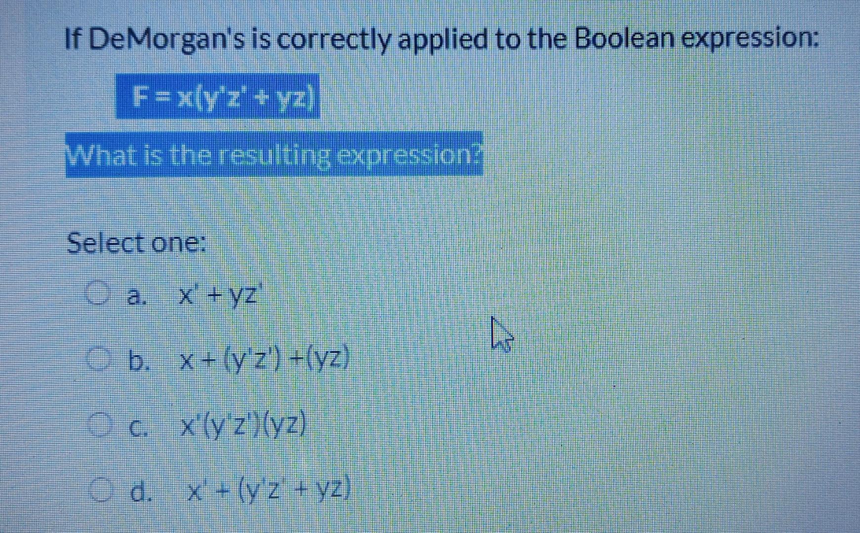 solved-if-demorgan-s-is-correctly-applied-to-the-boolean-chegg