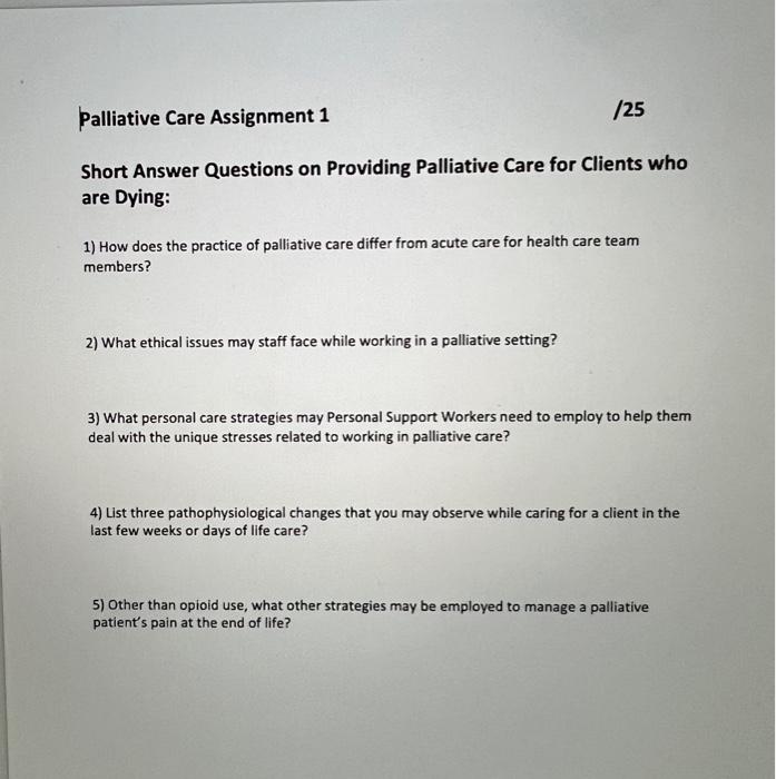 Solved Short Answer Questions On Providing Palliative Care | Chegg.com