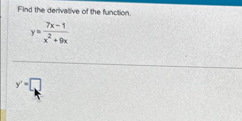 Find The Derivative Of The Function Y 7x 1x2 9xy