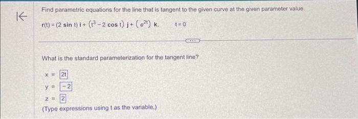 Solved K Find parametric equations for the line that is | Chegg.com