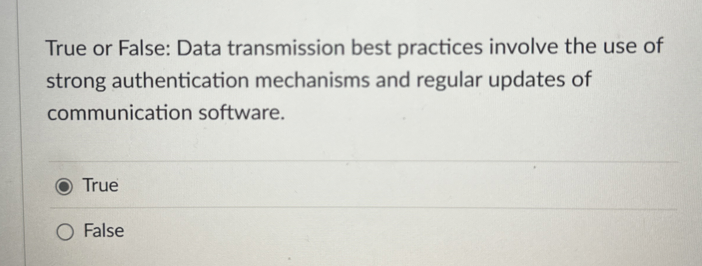 Solved True or False: Data transmission best practices | Chegg.com
