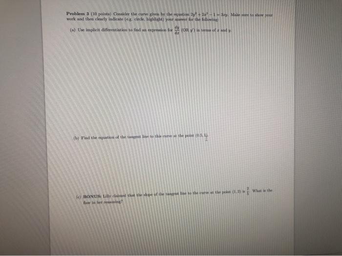 Solved Problem 3 (10 points) Consider the curve given by the | Chegg.com