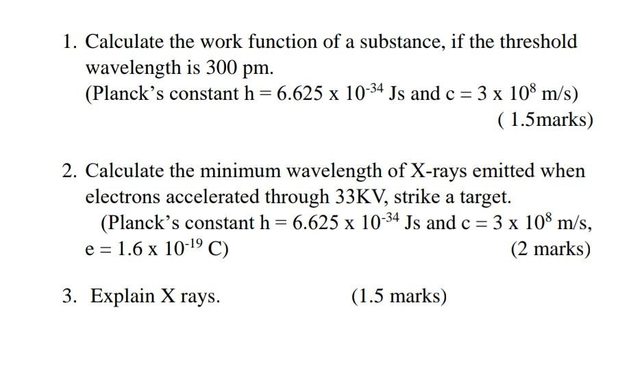 Solved 1. Calculate the work function of a substance, if the | Chegg.com