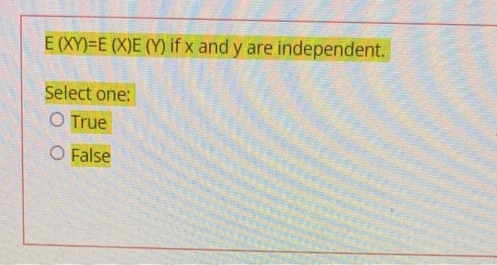 solved-e-xy-e-x-e-y-if-x-and-y-are-independent-select-chegg