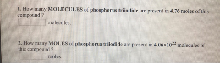 1. How many MOLECULES of phosphorus triiodide are | Chegg.com