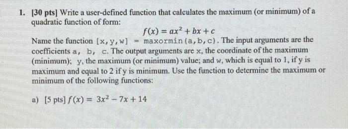 Solved 1. [30 pts) Write a user-defined function that | Chegg.com
