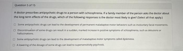 Solved Question 5 of 15 A doctor prescribes antipsychotic | Chegg.com