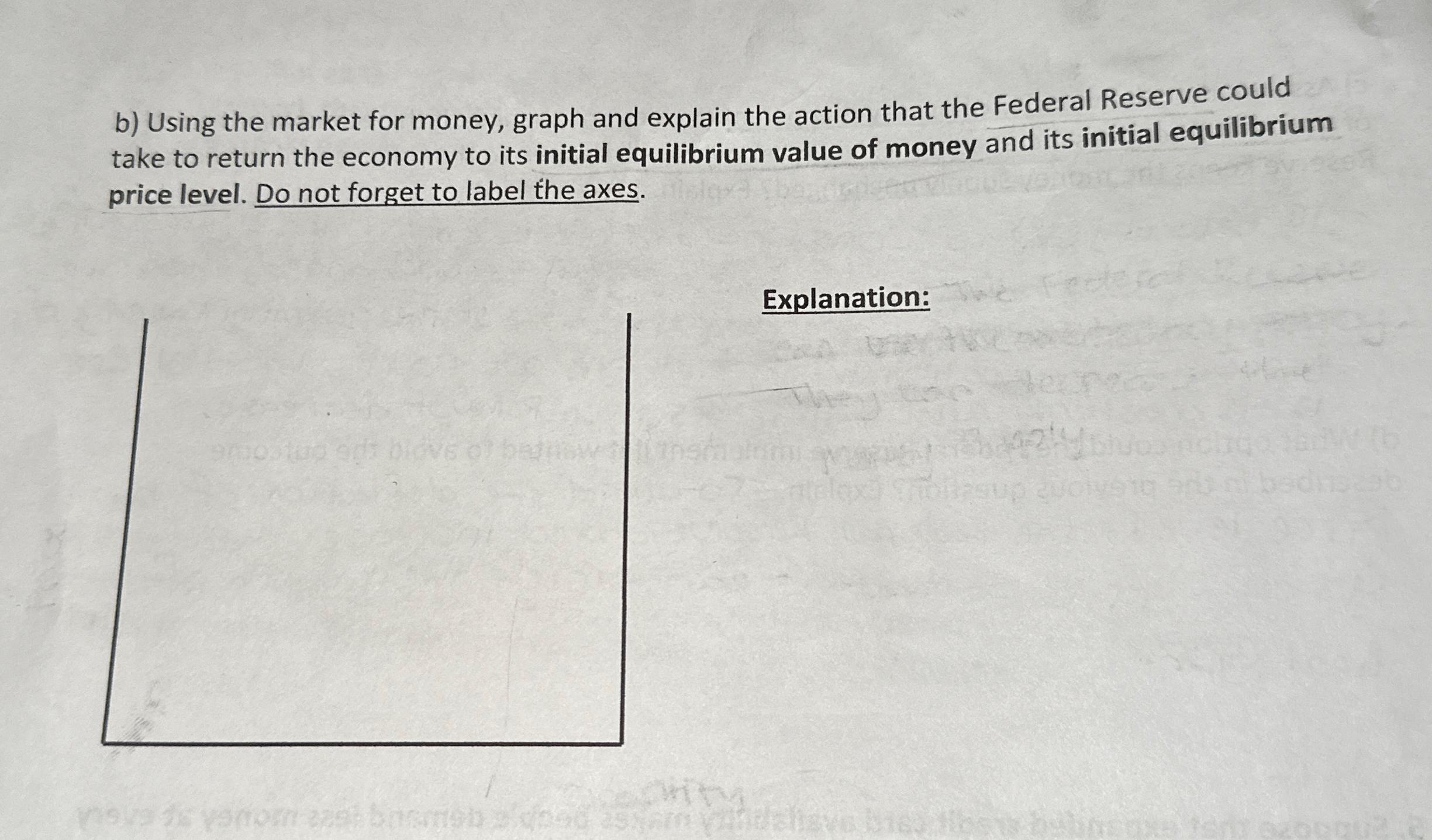 Solved B) ﻿Using The Market For Money, Graph And Explain The | Chegg.com