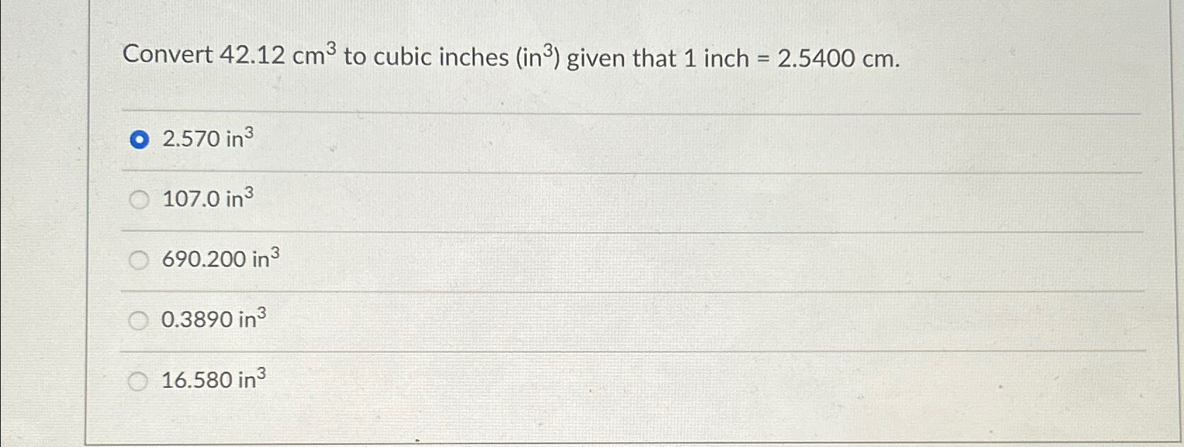 Solved Convert 42.12cm3 ﻿to cubic inches in ?3 ) ﻿given | Chegg.com