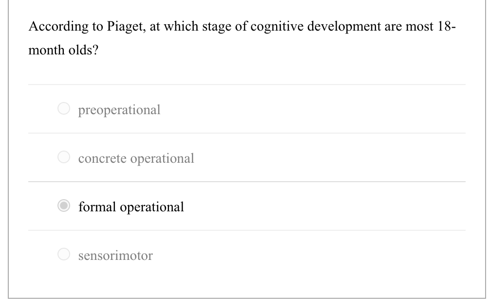 Solved According to Piaget at which stage of cognitive Chegg