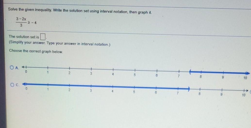 Solved Solve the given inequality. Write the solution set | Chegg.com