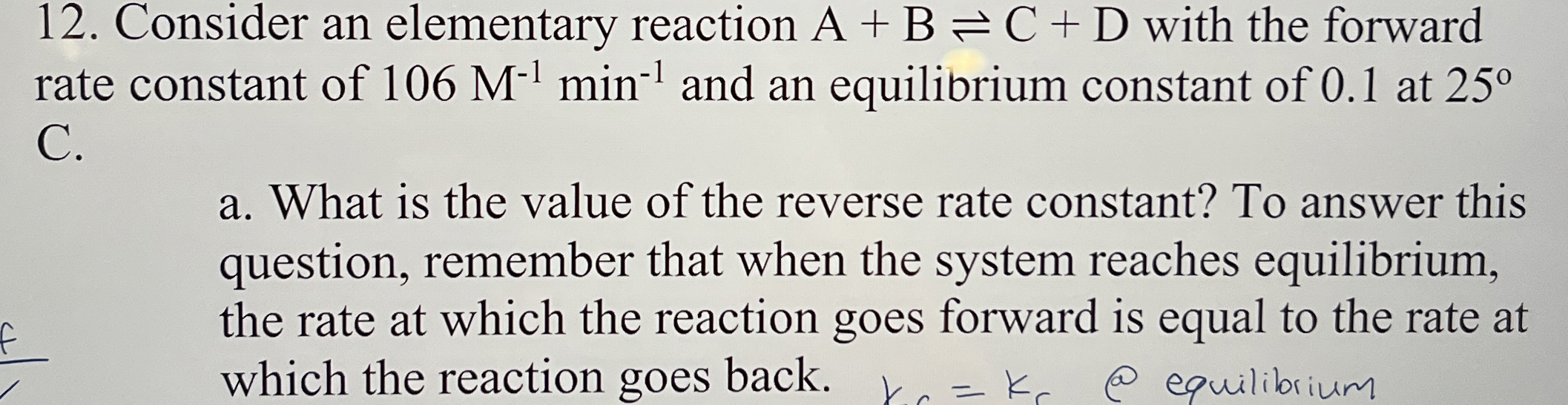 Solved Consider an elementary reaction A+B⇌C+D ﻿with the | Chegg.com